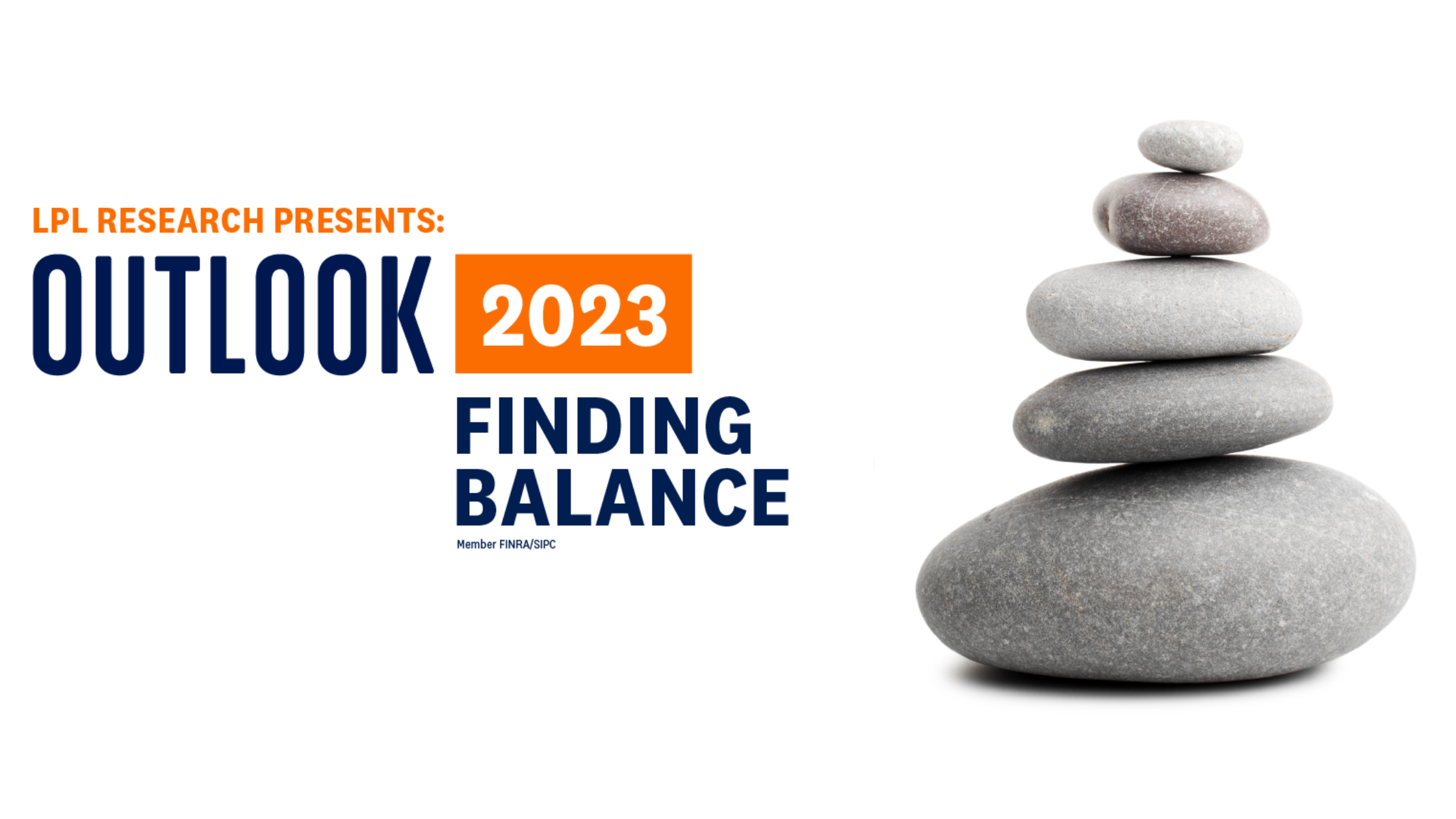 LPL Financial Research Outlook 2023: Finding Balance